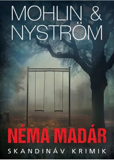 Néma madár - Skandináv krimik
