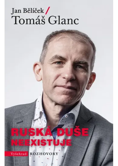 Ruská duše neexistuje