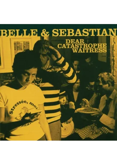 Belle & Sebastian:  Dear Catastrophe Waitress