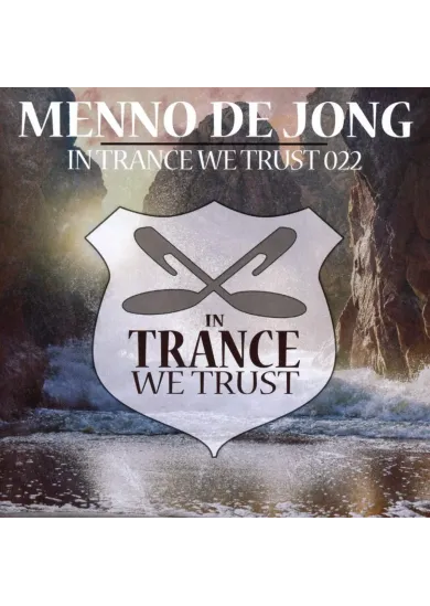 In Trance We Trust 22 (Mixed by Menno de Jong)