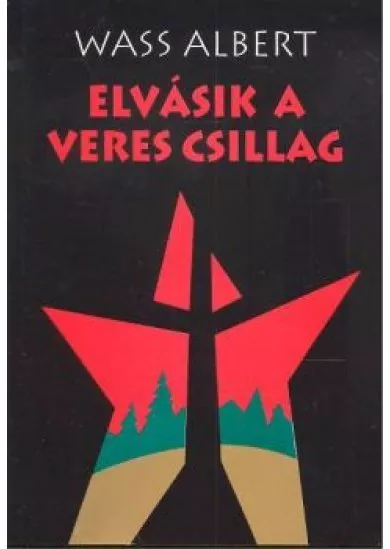 ELVÁSIK A VERES CSILLAG