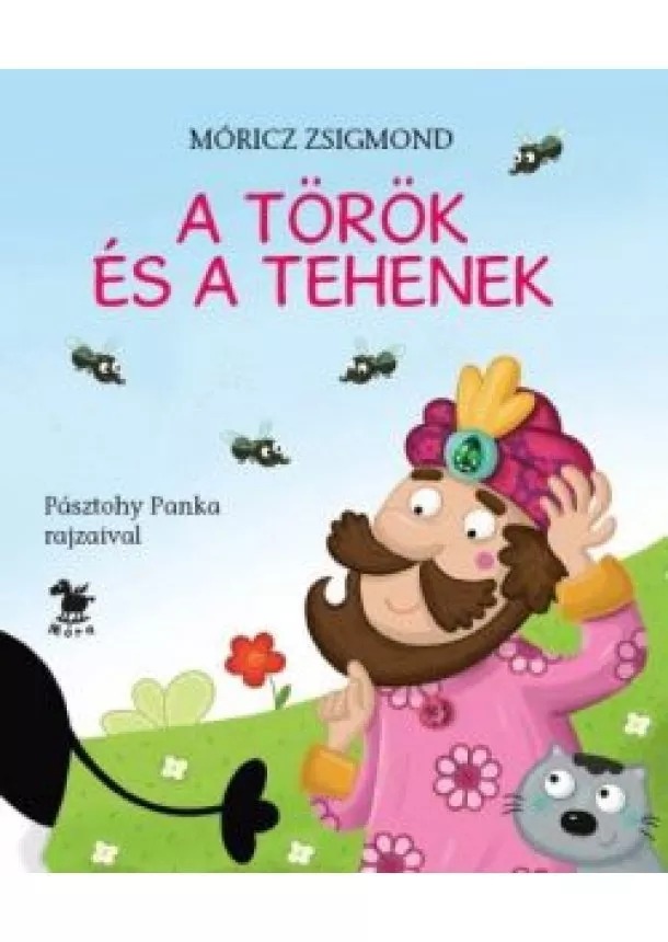 MÓRICZ ZSIGMOND - A TÖRÖK ÉS A TEHENEK