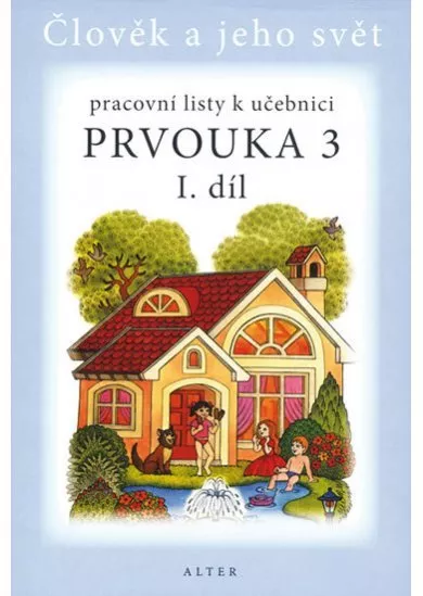 Prvouka 3/1 - Pracovní listy k učebnici