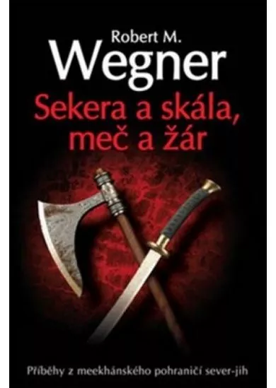Sekera a skála - Meč a žár