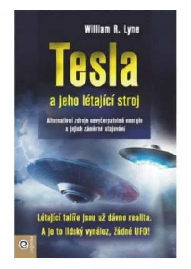 William R. Lyne - Tesla a jeho létající stroj