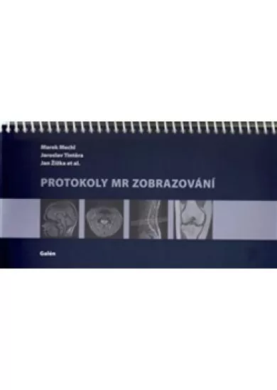 Protokoly MR Zobrazování