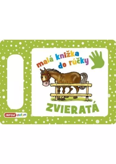 Zvieratá - Malá knižka do rúčky