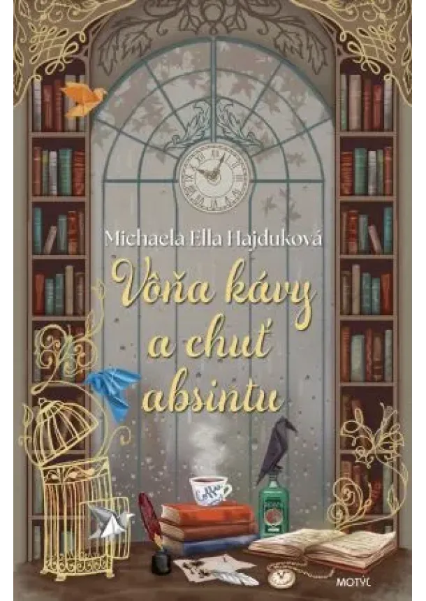Michaela Ella Hajduková - Vôňa kávy a chuť absintu