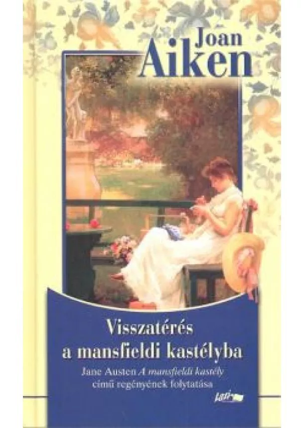 JOAN AIKEN - VISSZATÉRÉS A MANSFIELDI KASTÉLYBA