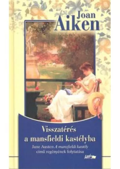 VISSZATÉRÉS A MANSFIELDI KASTÉLYBA