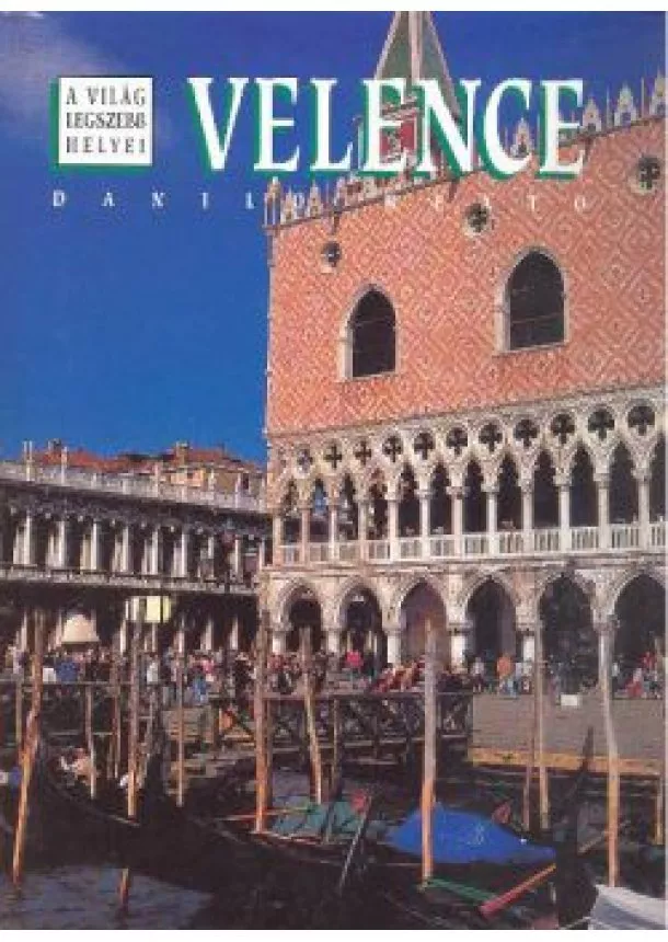 Danilo Reato - Velence /A világ legszebb helyei