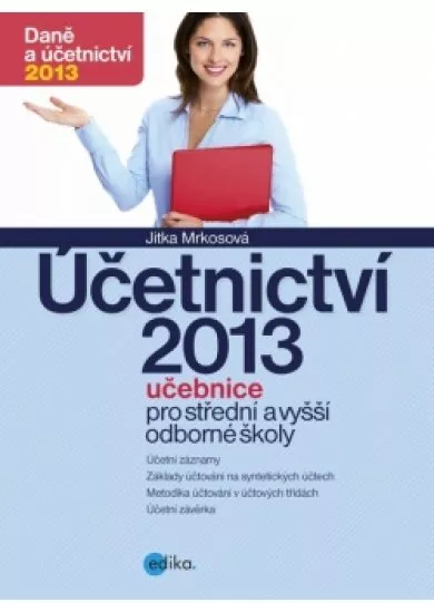 Účetnictví 2013, učebnice pro SŠ a VOŠ