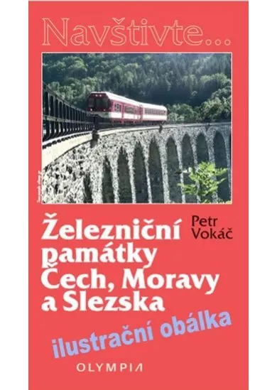 Železniční památky Čech, Moravy a Slezska