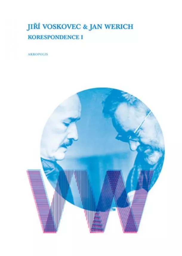 Jiří Voskovec, Jan Werich - Korespondence I - Voskovec a Werich - 3.vydání