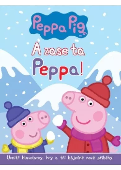 A zase ta Peppa!