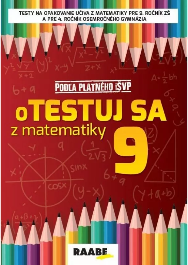 Silvia Bodláková, Viera Ringlerová, Pavol Kelecsényi - oTESTUJ SA z matematiky 9 PZ