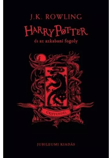 Harry Potter és az azkabani fogoly - Griffendéles kiadás