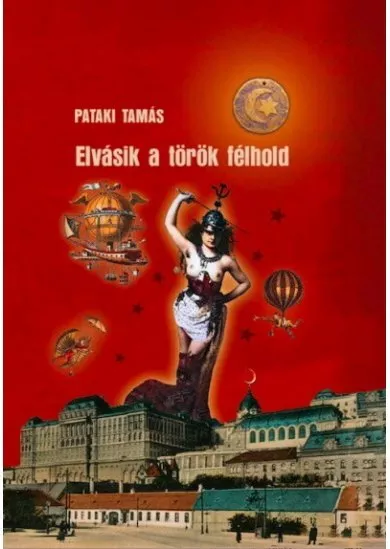 Elvásik a török félhold