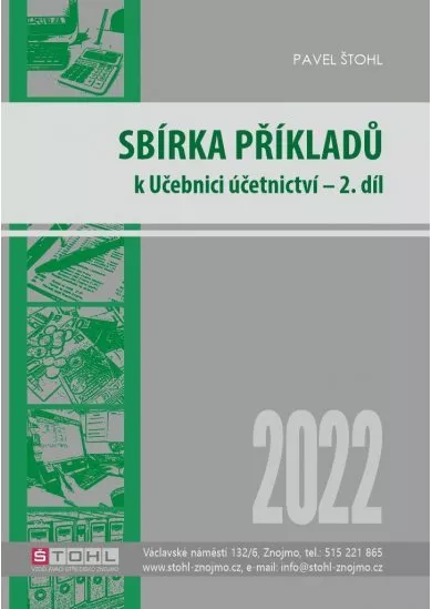 Sbírka příkladů k učebnici účetnictví II. díl 2022
