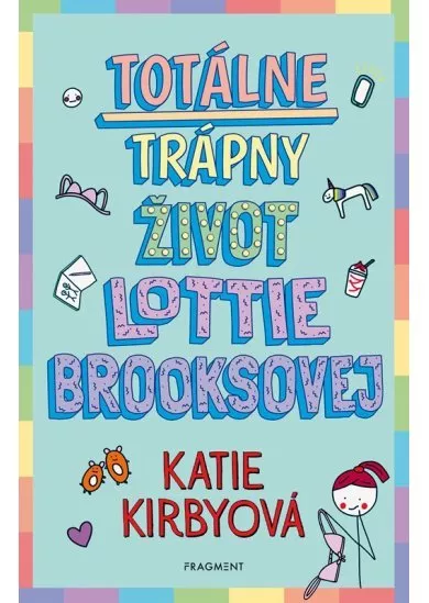 Totálne trápny život Lottie Brooksovej