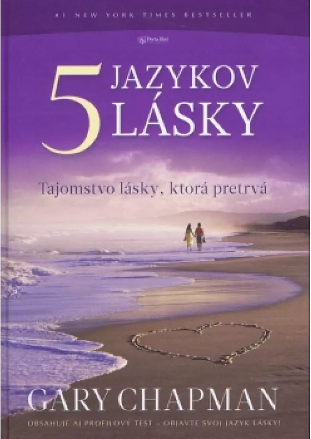 Gary Chapman - 5 jazykov lásky - Tajomstvo lásky, ktorá pretrvá