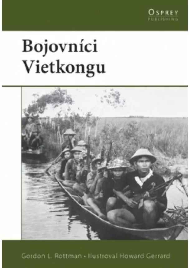 Gordon Rottman - Bojovníci Vietkongu