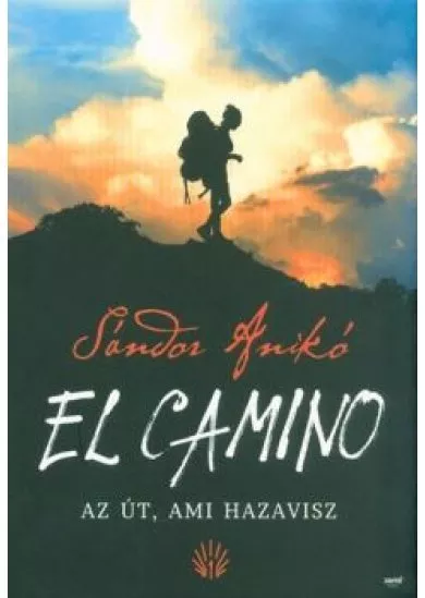 El Camino - Az út, ami hazavisz (2. kiadás)