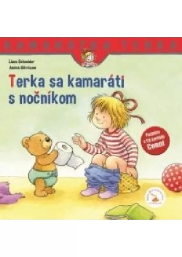 Liane Schneider - Terka sa kamaráti s nočníkom - 2. vydanie