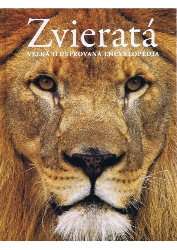 David Alderton - Zvieratá - Veľká  ilustrovaná  encyklopédia