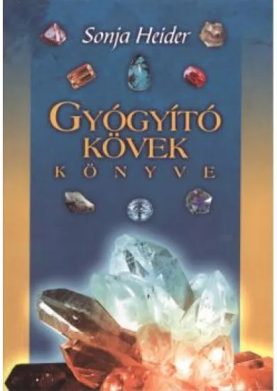 GYÓGYÍTÓ KÖVEK KÖNYVE (2. KIADÁS)