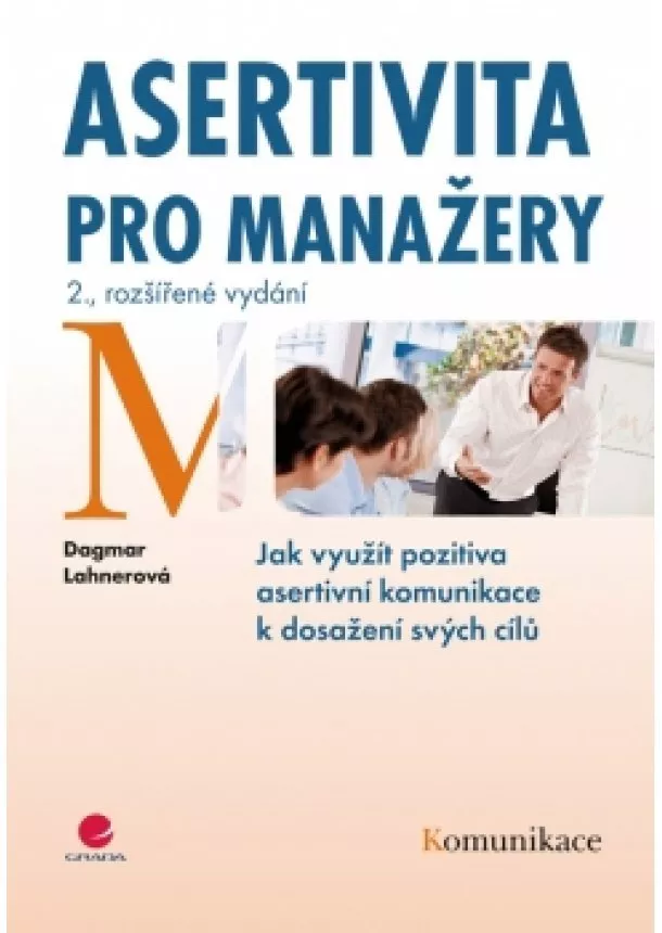 Lahnerová Dagmar - Asertivita pro manažery