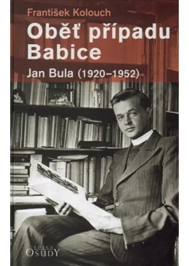 Oběť případu Babice - Jan Bula 1920-1952