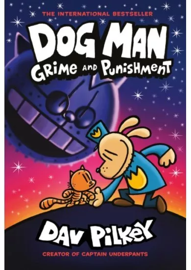 Dog Man 9: Grime and Punishment: from the bestselling creator of Captain Underpants