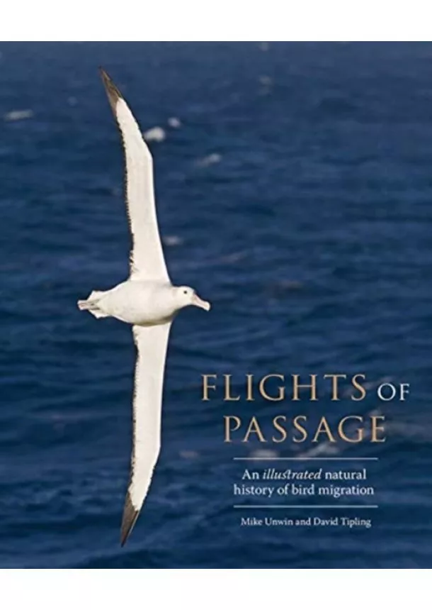 Mike Unwin, David Tipling - Flights of Passage