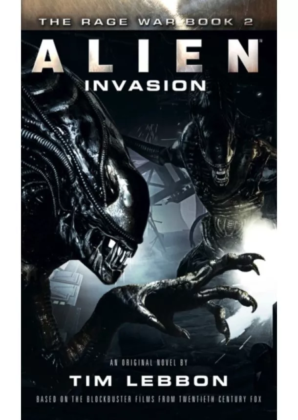 Tim Lebbon - Alien: Invasion : Rage War Part 2