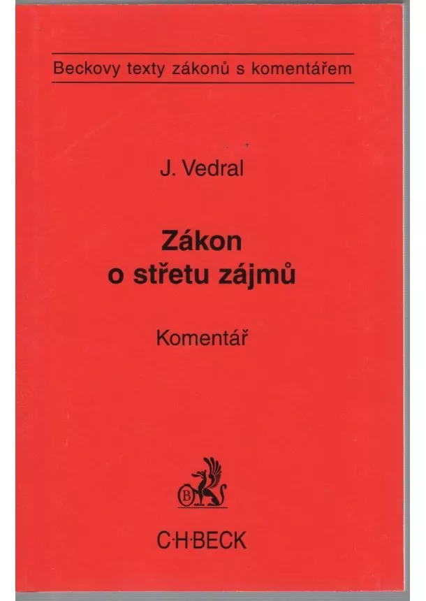 Jiří Vedral  - Zákon o střetu zájmů. Komentář