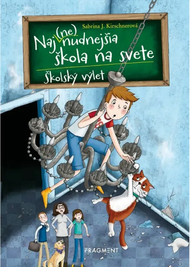 Sabrina J. Kirschner - Naj(ne)nudnejšia škola na svete 1 - Školský výlet