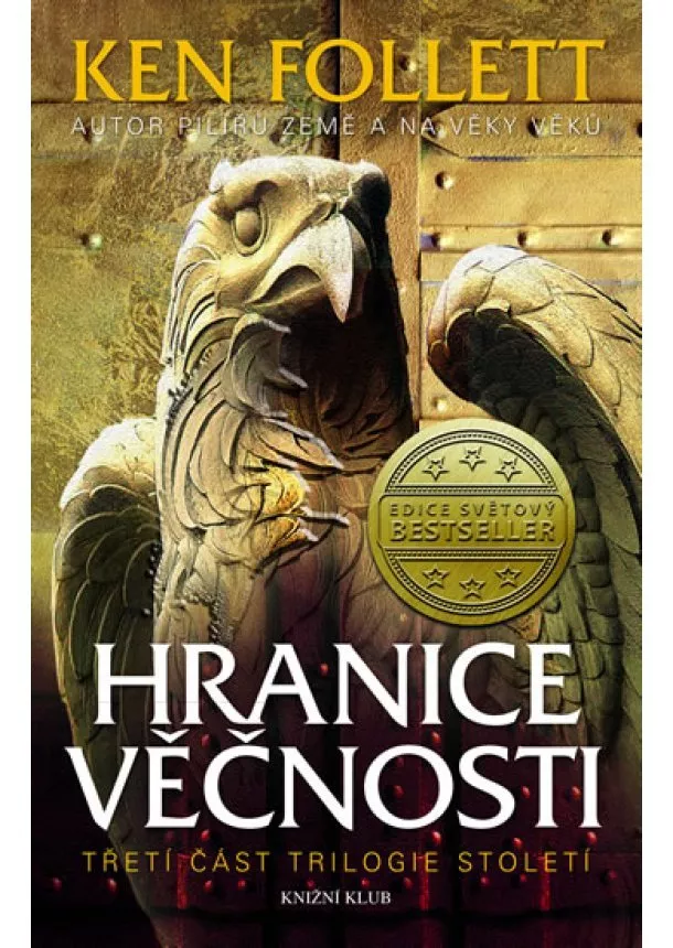 Ken Follett - Století 3: Hranice věčnosti