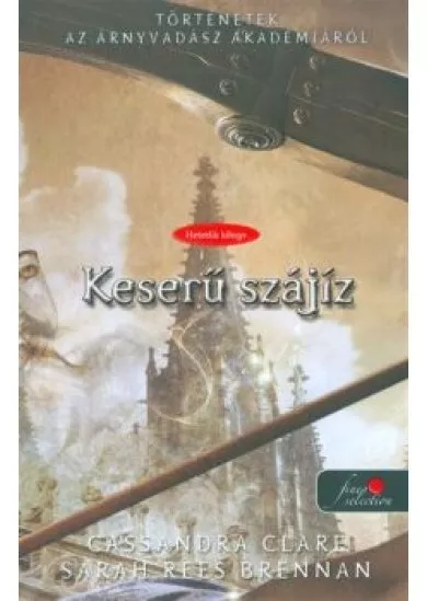 Keserű szájíz /Történetek az árnyvadász akdémiáról 7.