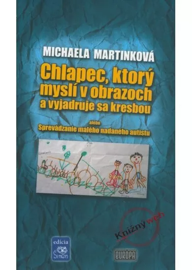 Chlapec, ktorý myslí v obrazoch a vyjadruje sa kresbou