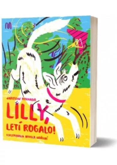 Lilly, letí rogalo