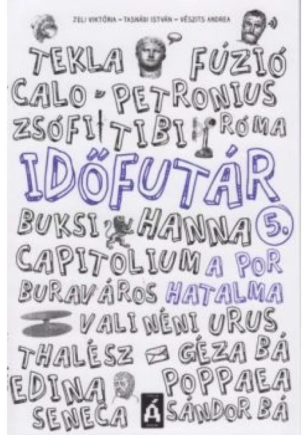 Jeli Viktória - Időfutár 5. - A por hatalma (3. kiadás)
