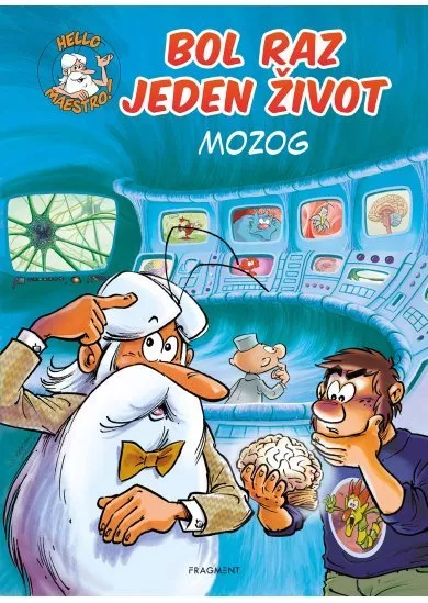 Bol raz jeden život - Mozog 