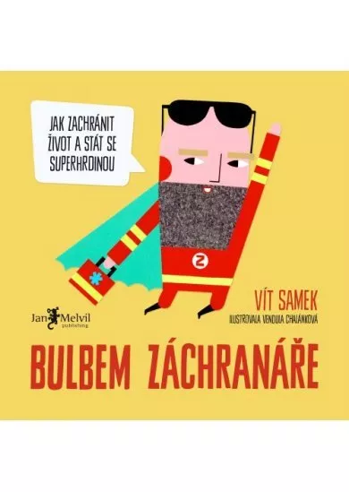 Bulbem záchranáře - Jak zachránit život a stát se superhrdinou