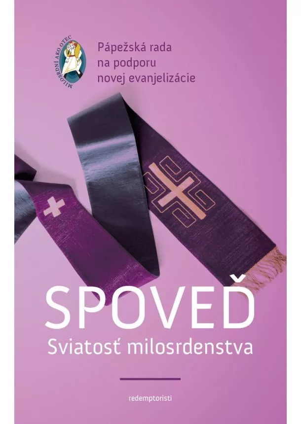 Spoveď - Sviatosť milosrdenstva