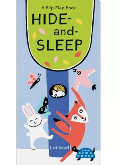 Hide and Sleep