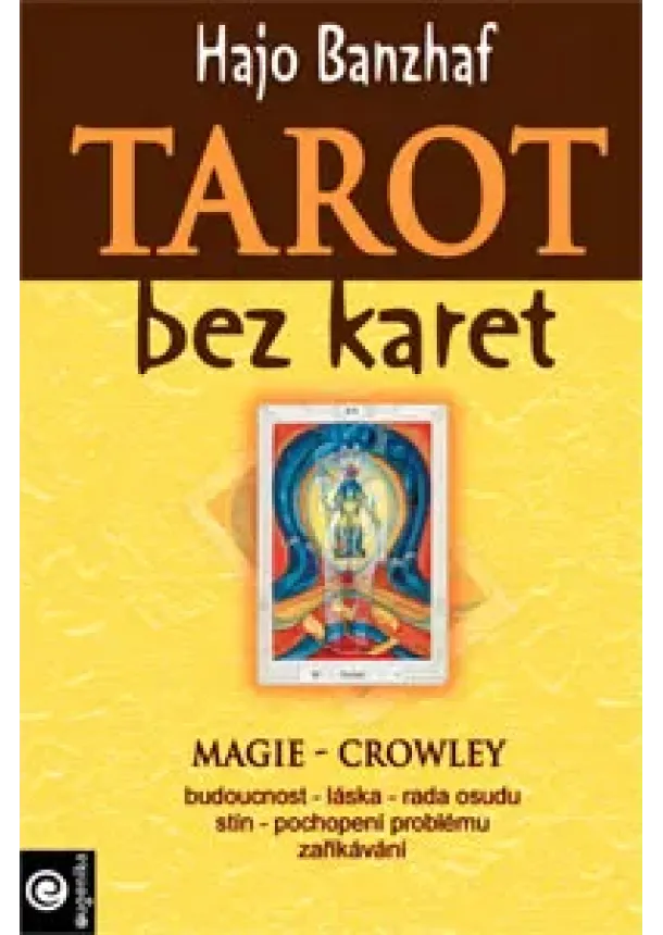 Hajo Banzhaf  - Tarot bez karet - Magie - Crowley