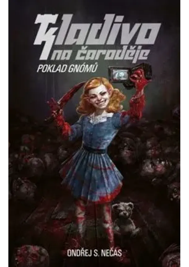 Ondřej S. Nečas - Poklad gnómů - Kladivo na čaroděje 2.