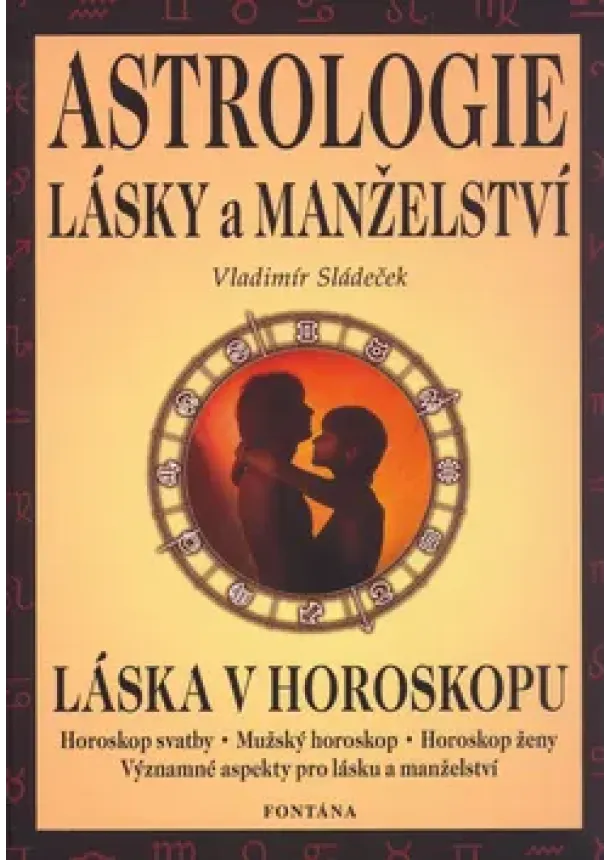 Vladimír Sládeček - Astrologie lásky a manželství