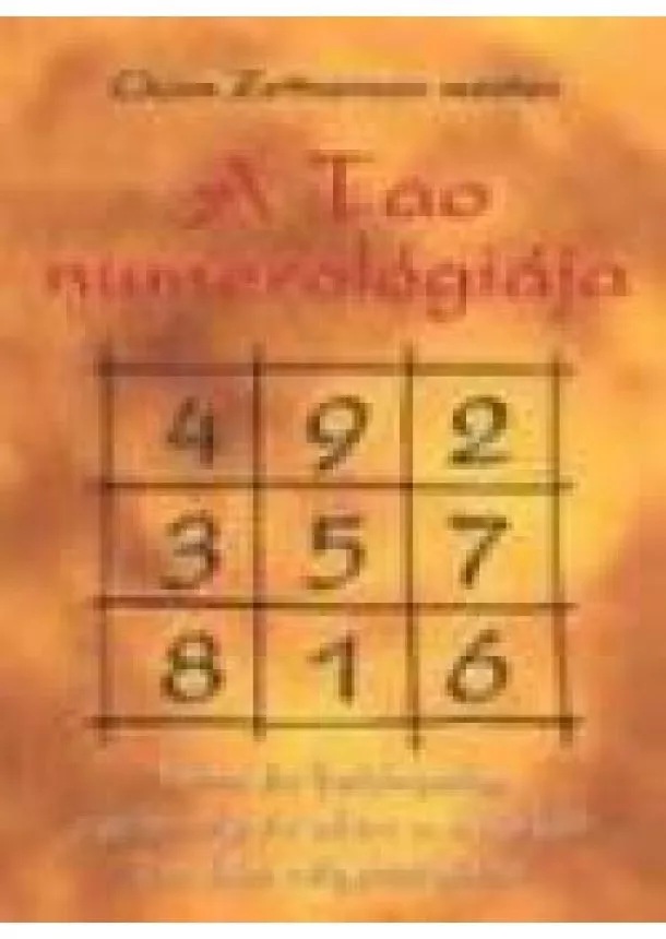 Chian Zettnersan Mester - A TAO NUMEROLÓGIÁJA